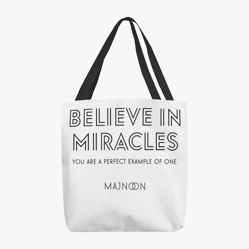 Believe in miracles