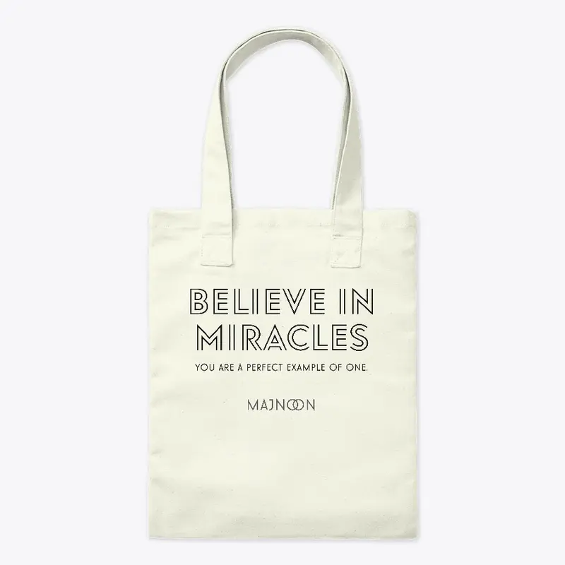 Believe in miracles